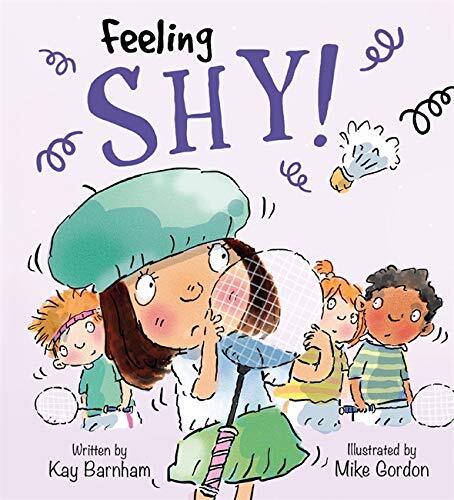 Feeling Shy by Mike Gordon Kay Barnham New Book