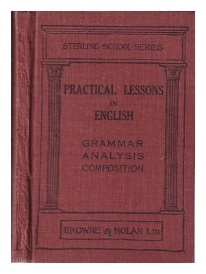 Browne & Nolan (Pub Practical Lessons IN Englisch: Grammatik, Analysis,
