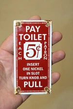 PAY TOILET PORCELAIN SIGN GAS STATION MOTOR OIL PUMP GASOLINE