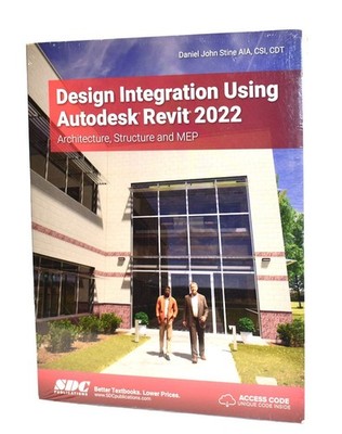 Design Integration Using Autodesk Revit 2022 - BRAND NEW!