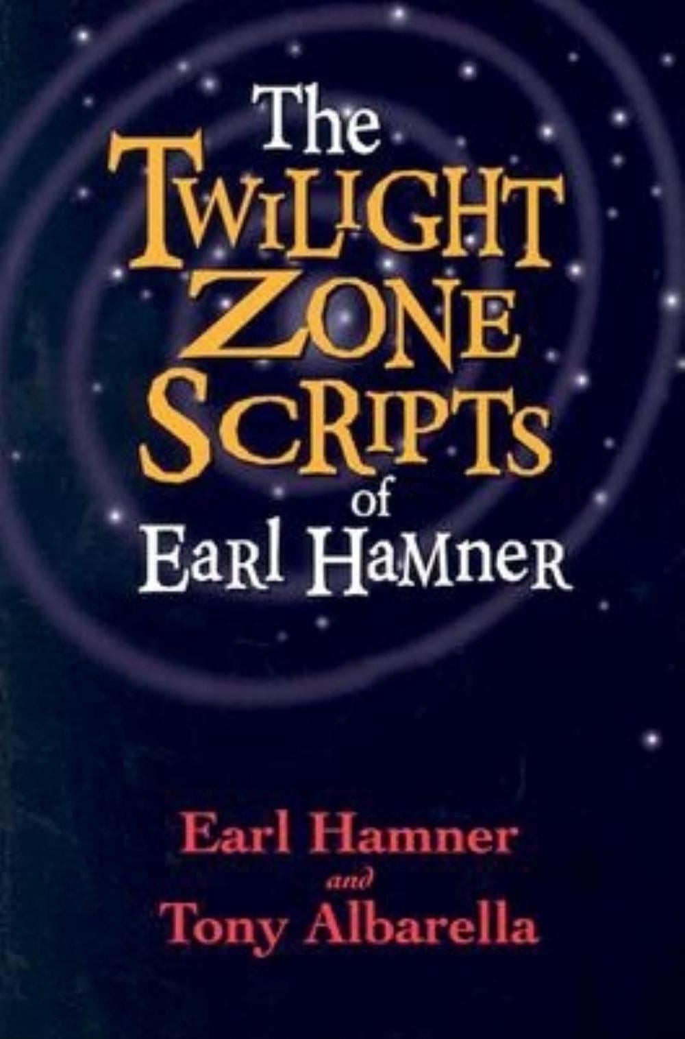 The Twilight Zone Scripts of Earl Hamner by Earl Hamner (English) Paperback Book