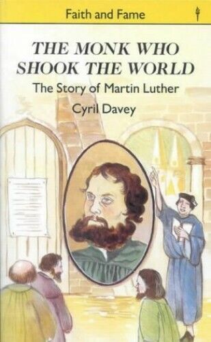 The Monk Who Shook the World: The Story of Martin  by Davey, Cyril J. 0718821831 - Picture 1 of 2