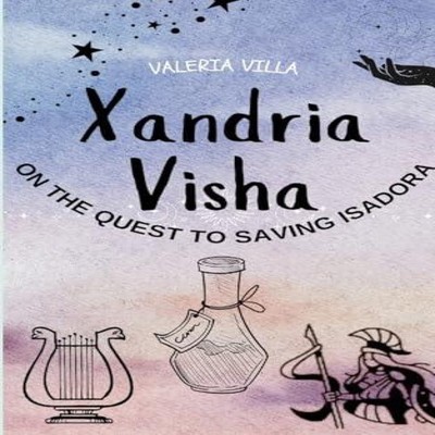 Xandria Visha On The Quest To Saving Isadora Valeria Villa Paperb