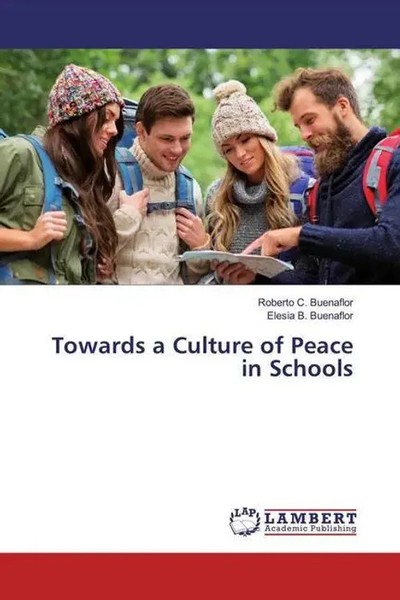 Roberto C. Buenaflor (U. A.) | Towards A Culture Of Peace In Schools | Buch-image