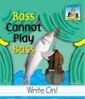 Bass Cannot Play Bass (Homographs Level III) - library Molter, Carey