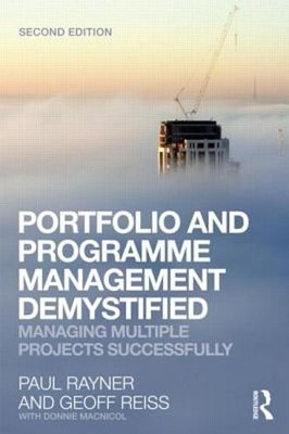 Portfolio and Programme Management Demystified: Managing Multiple Projects: New