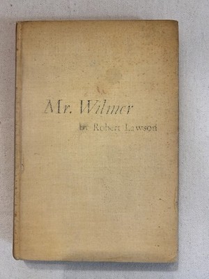 Mr Wilmer Robert Lawson SIGNED 1945 First Edition Little Brown HC No DJ