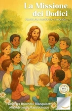 La Missione dei Dodici: Giochi che Cambiano il Mondo by Michele Jes?s Mastrocinq