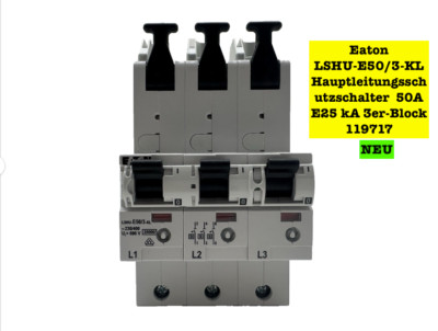Eaton LSHU-E50/3-KL Hauptleitung schutzschalter  50A E25 kA 3er-Block  119717