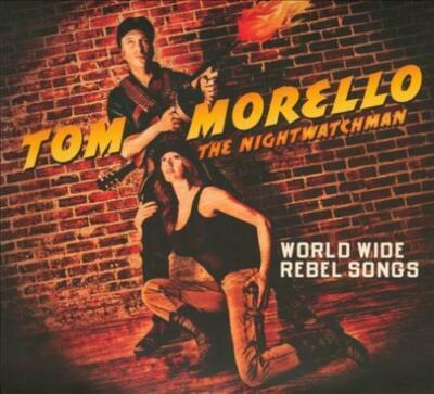 TOM MORELLO THE NIGHTWATCHMAN WORLD WIDE REBEL SONGS CD NEW SEALED +BONUS TRACK