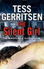 Silent Girl - Hardcover By Gerritsen, Tess - GOOD