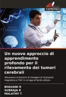 Un Nuovo Approccio Di Apprendimento Profondo Per Il Rilevamento Dei Tumori...