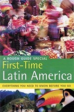 The Rough Guide to First-Time Latin America Paperback Rough Guide