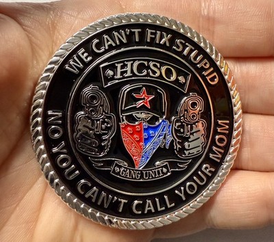   RARE TEXAS HARRIS COUNTY SO ANTI - GANG ORGANIZED CRIME CHALLENGE COIN