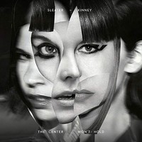 SLEATER-KINNEY - Center Won't Hold - Cd - G3Z