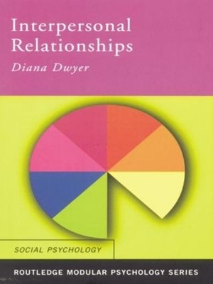 Interpersonal Relationships (Routledge..., Dwyer, Diana