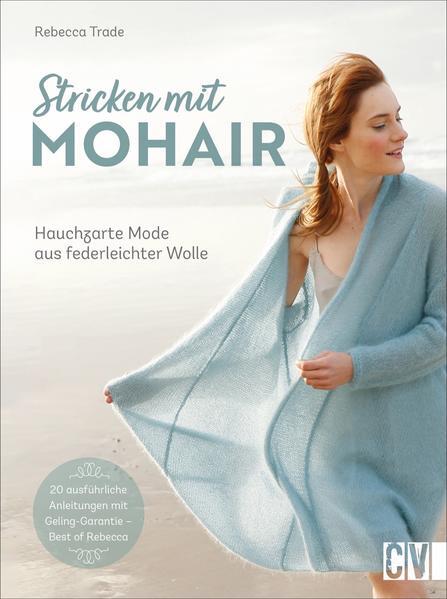 Thumbnail - Stricken Mit Mohair | Rebecca Trade | 2021 | Deutsch