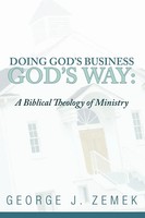 Doing God's Business God's Way | George J. Zemek | Taschenbuch | Englisch | 2004