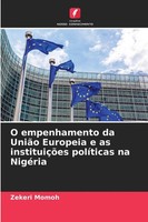 Zekeri Momoh | O Empenhamento Da UniãO Europeia E As InstituiçõEs PolíTicas...