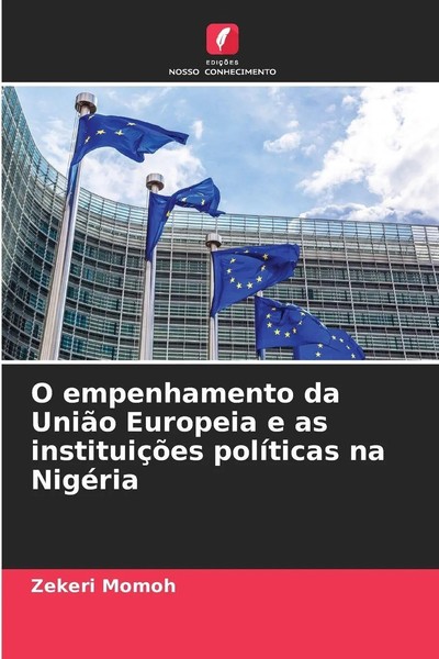 Zekeri Momoh | O Empenhamento Da UniãO Europeia E As InstituiçõEs PolíTicas...-image