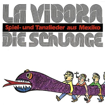La Vibora - Die Schlange | José/Reckmann, Hiltraud Posada-Charrúa | Deutsch