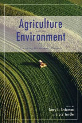 Bruce Yandle Agriculture and the Environment (Paperback)