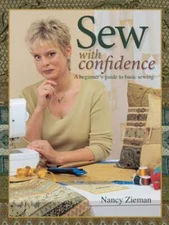 Sew with Confidence: A Beginner's Guide to Basic Sewing by Nancy Zieman: Used