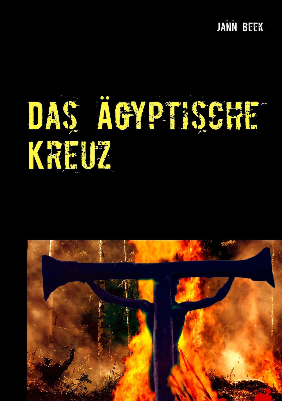 Thumbnail - Jann Beek | Das Ägyptische Kreuz | Taschenbuch | Deutsch (2017) |