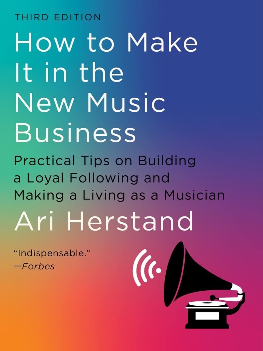 How To Make It in the New Music Business: Practical Tips on Building a Loyal Fo - Image 7