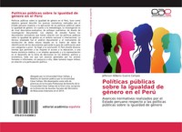 PolíTicas PúBlicas Sobre La Igualdad De GéNero En El Perú Campos Taschenbuch