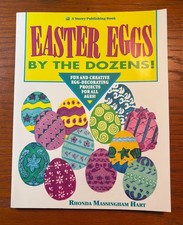 Easter Eggs - By the Dozens : Fun and Creative Egg Decorating Projects For All