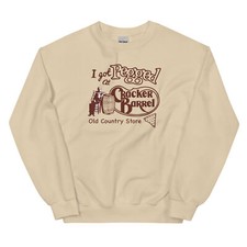 I Got Pegged at Cracker Barrel Old Country Store Unisex Sweatshirt
