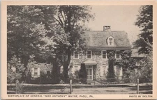VINTAGE UNPOSTED POSTCARD - BIRTHPLACE OF GENERAL "MAD ANTHONY" WAYNE PAOLI, PA.