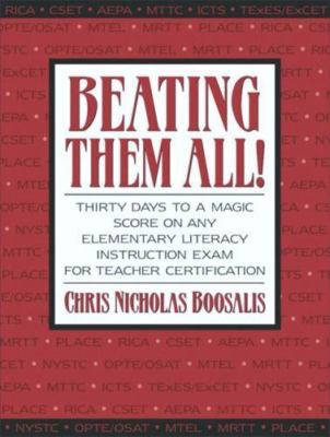 Beating Them All! Thirty Days to a Magic Score on Any Elementary Literacy...
