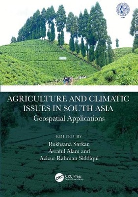 Agriculture and Climatic Issues in South Asia by Rukhsana Sar... - 9781032428338