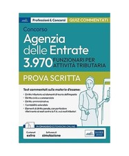 Concorso Agenzia delle Entrate 3970 Funzionari per attività tributaria: Quesiti