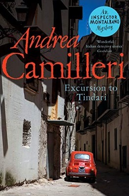 Excursion to Tindari (Inspector Montalbano mysteries) by Camilleri, Andrea Book