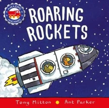 Roaring Rockets (Amazing Machines) - Board book By Mitton, Tony - VERY GOOD