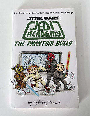 STAR WARS JEDI ACADEMY - THE PHANTOM BULLY BY JEFFREY BROWN - ISBN 9781407145013