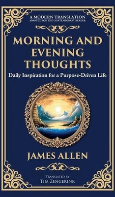 Morning and Evening Thoughts: Daily Inspiration for a Purpose-Driven Life (Delux