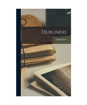 Dubliners, James Joyce