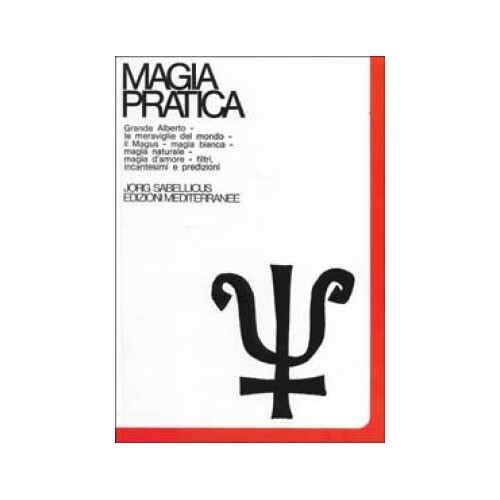 Mediterranee Edizioni Bianca Magia Pratica Vol. 3 - Jorg Sabellicus - Immagine 4