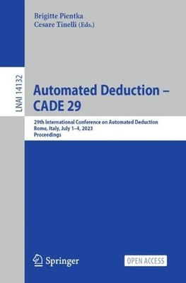 Automated Deduction CADE 29: 29th International Conference on Automated Deductio
