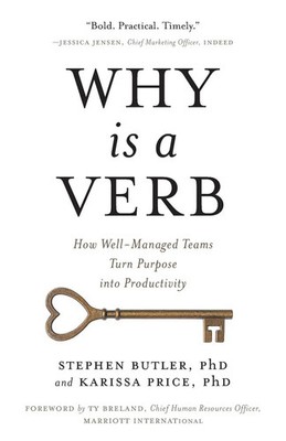 Why Is a Verb How Well-Managed Teams Turn Purpose into Productivity Taschenbuch