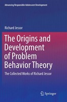 Richard Jessor | The Origins And Development Of Problem Behavior Theory | Buch