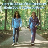 On The Road To Freedom (Remastered) (180G) | Alvin Lee & Mylon Lefevre | 2015