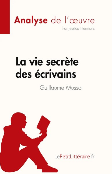 Jessica Hermans | La Vie SecrèTe Des éCrivains de Guillaume Musso (Analyse De...-image