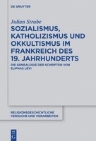 Sozialismus, Katholizismus Und Okkultismus Im Frankreich Des 19. Jahrhunderts Ju