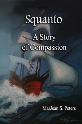 Squanto: A Story of Compassion by Marjean S. Peters (English) Paperback Book