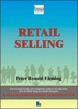 Retail Selling: How to Achieve Maximum... by Fleming, Peter Paperback / softback